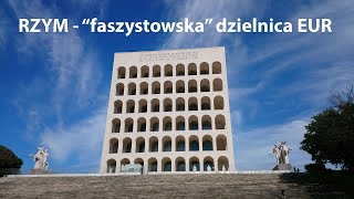 Rzym nieznany  quotfaszystowskaquot dzielnica EUR [upl. by Noitsuj726]