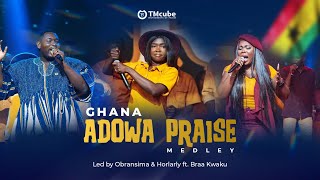 TMcube  Ghana Adowa Praise Medley led by Obransima amp Horlarly ft Braa Kwaku [upl. by Yerrot]