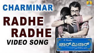 Radhe Radhe ರಾಧೆ ರಾಧೆ  Charminar  Movie  Hari  Prem Kumar  Meghana Gaonkar  Jhankar Music [upl. by Anyotal]