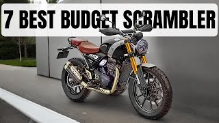 7 BEST BUDGET SCRAMBLER MOTORCYCLE [upl. by Oiralih370]