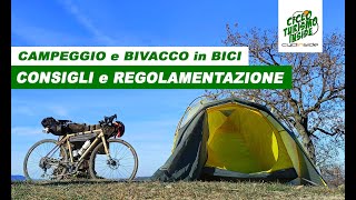 CAMPEGGIO e BIVACCO in BICI  Consigli e Regolamentazione [upl. by Harrington605]