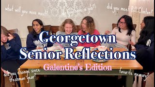 Galentines Day and Senior Reflection at Georgetown [upl. by Alaet83]