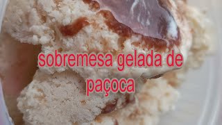 sobremesa gelada de paçoca rápida de fazer [upl. by Trotter]