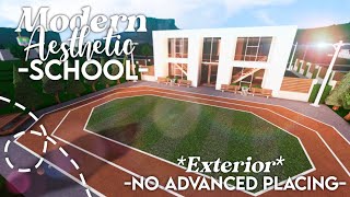 No Advanced Placing Modern Aesthetic School I Exterior I Bloxburg Speedbuild and Tour [upl. by Ettelliw]