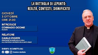 La Battaglia di Lepanto realtà contesti significato  Ospite Carlo Pioppi [upl. by Nnylirret]