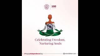 Kaivalyadhama Yoga Institute  Happy Independence Day  India kdham100 [upl. by Balbur543]