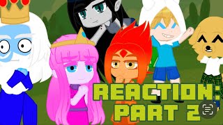 Past Adventure Time Reacts Part 2 [upl. by Gaelan394]