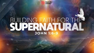 Building Faith for the Supernatural V  Pst Donald Gichane I 29th Sept [upl. by Asi]