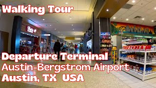 Walking Tour of AustinBergstrom Airport Departure Terminal in Austin Texas USA [upl. by Funk]