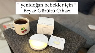 Yenidoğan Alışverişi  beyaz gürültü cihazı  music light sleep machine [upl. by Norb]