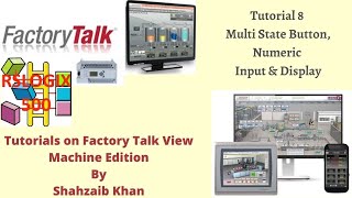 FactoryTalk View  ME  Allen Bradley  HMI  Tutorial 8 Multi State Button Numeric Input amp Display [upl. by Shishko]