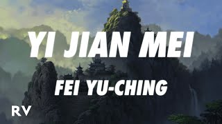 Fei Yuching  Yi Jian Mei Xue hua piao piao Lyrics [upl. by Nhguavad]