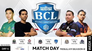 LIVE  BCLS2  Regular Season  Hari 1 Minggu 13  Match 74 [upl. by Eux]