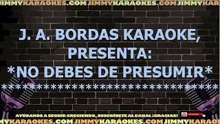 Antonio Molina No Debes De Presumir Karaoke [upl. by Elamef]