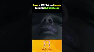 Kamal amp KGF 2 Actress Raveena Tandon very Romantic Bedroom Scene  Abhay  Video Park Telugu Movies [upl. by Eittam]