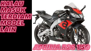 APRILIA RS4 150 KALAU MASUK BEST NI [upl. by Lav]