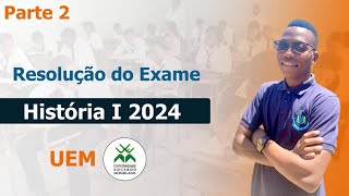 Resolução do Exame da UEM Historia  Parte 2 2024 [upl. by Westerfield640]