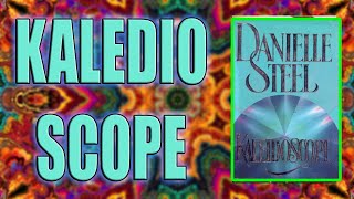 quotKaleidoscopequot By Danielle Steel [upl. by Westberg]