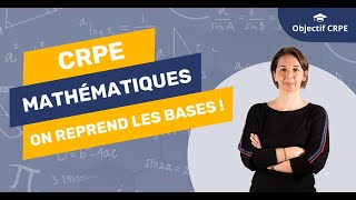 CRPE  Mathématiques  on reprend les bases [upl. by Marcelline836]