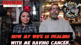 How my wife is dealing with my cancer [upl. by Elleinet364]