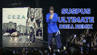 CEZA  SUSPUS  DRILL REMIX  saygı1 ceza drill [upl. by Lj]