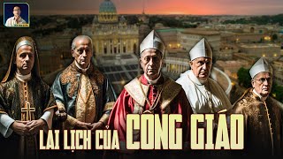 NGUỒN GỐC CỦA ĐẠO CÔNG GIÁO  CÔNG GIÁO BẮT ĐẦU NHƯ THẾ NÀO [upl. by Phare285]