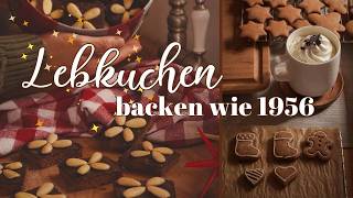 Honigkuchen 🍯 amp Mandellebkuchen  Rezepte von 1956  eine weihnachtliche Zeitreise 🎄✨ [upl. by Mattias]