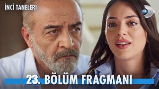 İnci Taneleri 23 Bölüm Fragmanı [upl. by Kolnick]