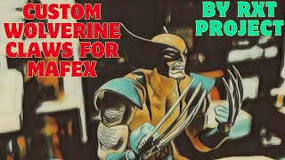 MAFEX Wolverine Custom curved claws from RXT Project REVIEW [upl. by Velvet405]