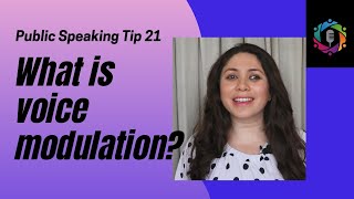 What is Voice Modulation  Public Speaking Tip 21 [upl. by Zulaledairam606]