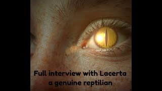 Full interview with Lacerta a genuine reptilian [upl. by Willie]