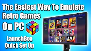 The Easiest Way To Play Your Favorite Retro Games On PC New LaunchBox Update [upl. by Maribelle]