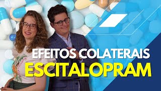 Cuidados e efeitos colaterais do Escitalopram Lexapro novo  Dr Tontura e Dra Maria Fernanda [upl. by Enyawal572]