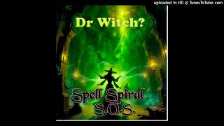 Dr Witch Episode 475  Spell Spiral SOS [upl. by Faruq]