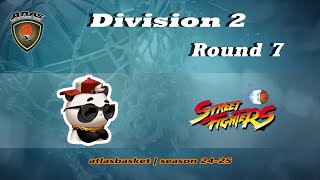 Atlasbasket  Div 2Round 7  COOL PANDA vs STREET FIGHTERS 6472 [upl. by Cirillo626]