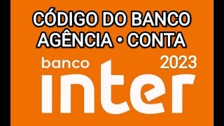 APP Banco Inter  Como saber o BANCO CONTA e AGÊNCIA 2023 [upl. by Attemaj]