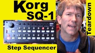 Korg SQ1 CV Gate Step sequencer Teardown MF67 [upl. by Amaryl799]