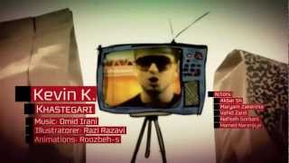 Kevin K khastegari official HD [upl. by Mckeon656]