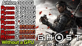 Ghost of Tsushima  Ryzen 3 3200G  Ryzen 5 3400G  5600G  8500G  8600G  Ryzen 7 5700G  8700G [upl. by Tormoria]