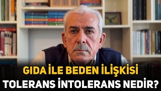 Gıda ile Beden İlişkisi  Toleransİntolerans Nedir [upl. by Doley380]