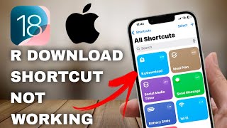 How to Fix R Download Shortcut Not Working iOS 18  Complete Guide [upl. by Hough145]