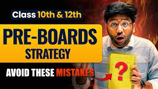 PreBoards Strategy To Score 95 🔥  Avoid These Blunders [upl. by Royden]