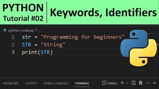 Python Tutorial 2  Python Keywords and Identifiers [upl. by Dust]