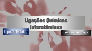 Ligação Metálica [upl. by Airrej]