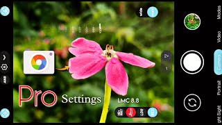 GCAM LMC 88 PRO settings  Take  high quality Photos  Best Settings for your gcam [upl. by Stephani813]