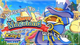 Welcome to Merry Magoland WITH LYRICS  Kirbys Return to Dream Land Deluxe Cover [upl. by Nyret692]