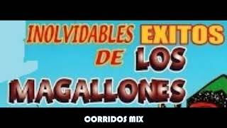 LOS MAGALLONES CORRIDOS MIX [upl. by Dimah]