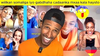 WIILKAN SOMALIGA IYO GABDHAHA CADAANKA MAXAA KALA QABSADAY  TIKTOK LIVE DHEXDIISA BILJIMBILJIM [upl. by Hallimaj]