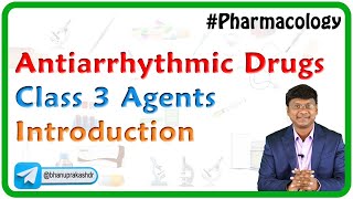 Antiarrhythmic Drugs Class 3 Agents  Introduction [upl. by Seuguh707]