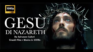 Gesù di Nazareth  Film Completo Versione Integrale Estesa  HD [upl. by Aniloj876]